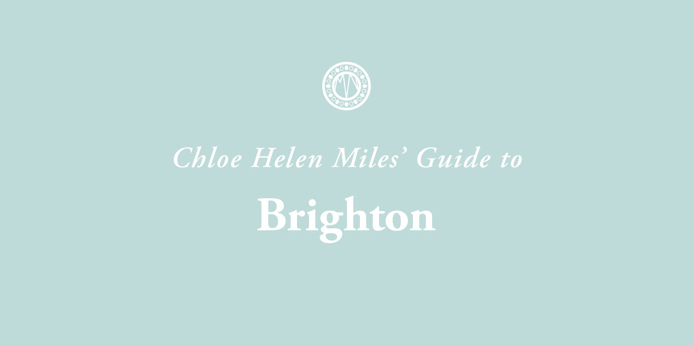 Chloe Helen Miles' Guide to Brighton